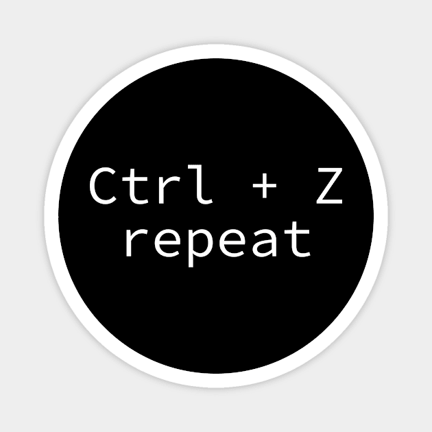 CTRL Z Repeat Magnet by The D Family